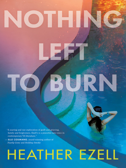 Title details for Nothing Left to Burn by Heather Ezell - Available